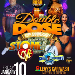 STONE LOVE AND SERIOUS MOVEMENTS AT DOUBLE DOSE 12TH ANNIVERSARY FRIDAY 10TH JANUARY 2025