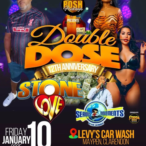 STONE LOVE AND SERIOUS MOVEMENTS AT DOUBLE DOSE 12TH ANNIVERSARY FRIDAY 10TH JANUARY 2025