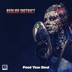 Redline District - Feed Your Soul (Long Play)