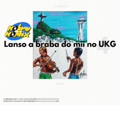 LAnso a BRaba do Mii no UKG