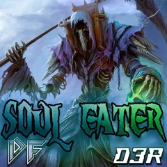 DaRoost3R X DatsFire - Soul Eater