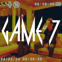 GAME 7 (ft. K4I) (prod. shea x eli.yf x benjididit)