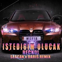 Reckol - Istedigim Olucak (Sercan x Baris Remix)FREEDOWNLOAD