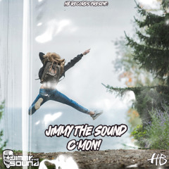 Jimmy the Sound - C'mon! (Radio)