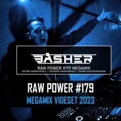 RAW Power #179 (Raw Hardstyle Megamix Videoset)