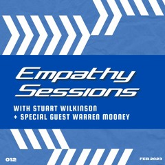 Empathy Sessions Radio 012 / WARREN MOONEY