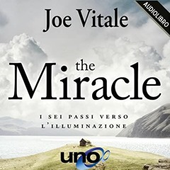 Audiolibro gratis 🎧 : The Miracle, di Joe Vitale