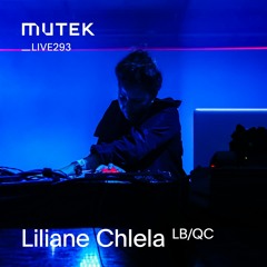 MUTEKLIVE293 - Liliane Chlela
