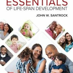 [VIEW] [EBOOK EPUB KINDLE PDF] Essentials of Life-Span Development by  John Santrock 🧡