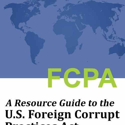 Stream episode DOWNLOAD/PDF FCPA Guide by Baraferya podcast Listen