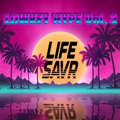Lowkey Hype Vol. 2