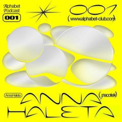 Alphabet Podcast 001 - Anna Haleta