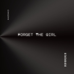forget the girl.