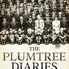 Access EBOOK EPUB KINDLE PDF The Plumtree Diaries (Tales Of Very Naughty Boys Growing Up In Zimbabwe