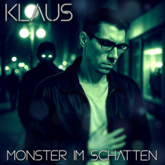 Klaus - Monster Im Schatten (Album Mix)