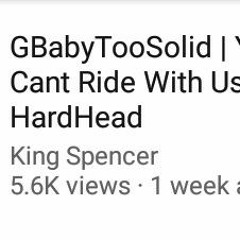GBabyTooSolidYou Cant Ride With Us ft. HardHead