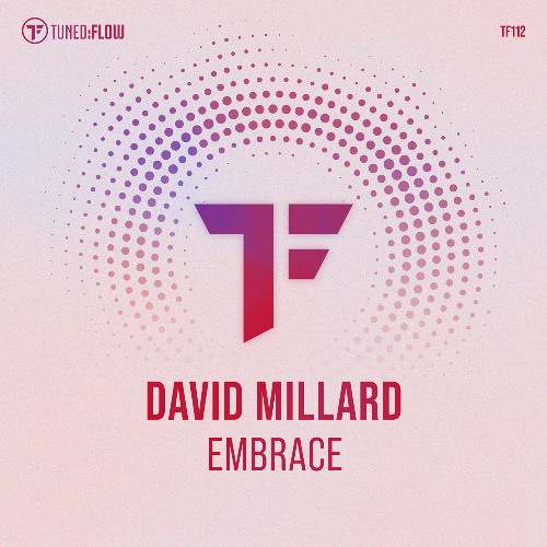 David Millard - Embrace | Beatport excl. OUT 8 AUG 2025