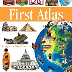 Get EBOOK 📂 DK First Atlas: A First Reference Guide to the Countries of the World (D