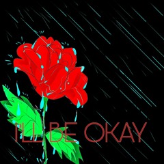I'll Be Okay V2