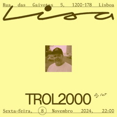 Trol2000 at Sala Lisa 8/11/2024
