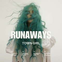 Runaways - Town Girl