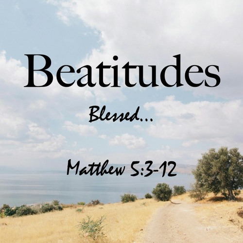 Beatitudes Song - Blessed Are...