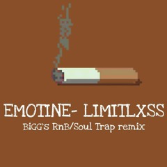Emotine- Limitless (RnB Soul Trap remix by BiGG)