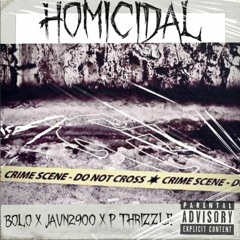 Bolo - Homicidal ft. Javn2900, P Thrizzle
