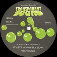 Transparent Sound - Atmosphere / Remanisance (TRANS002)