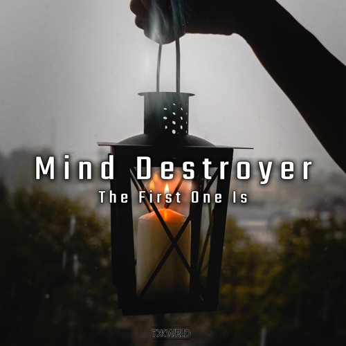 Mind Destroyer - The First One Is