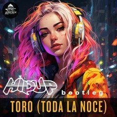 Remzcore - Toro (Toda La Noche)🌙 (HIDUP 1 Million plays Bootleg)