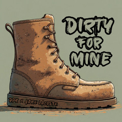 Dirty Prescott Kids & Jake Lacoste - Dirty For Mine