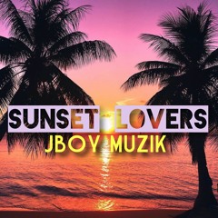JBOY MUZIK xX SUNSET LOVERS Xx Original