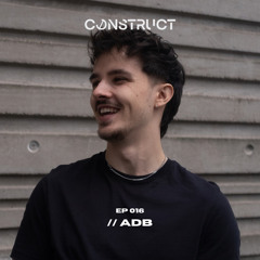 ADB // Construct podcast - EP016