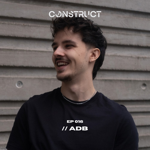 ADB // Construct podcast - EP016