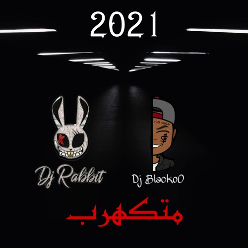 Dj RaBBit & Dj BlackoO - متكهرب - mini mix  2021