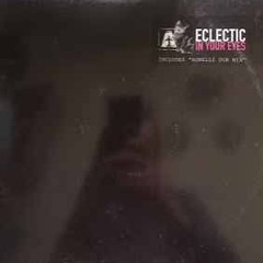 Eclectic - In Your Eyes (Klub Mix)