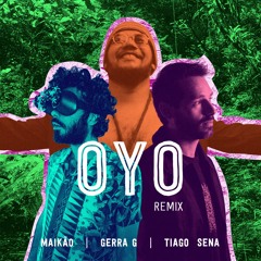 Maykao - Oyo (Gerra G e Tiago Sena Remix)