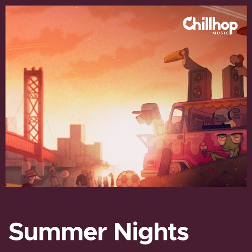 Stream Summer Nights 🌇 [lofi beats / instrumental mix] by Chillhop