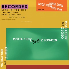 Mothafunk x Zjoso @ Music Room June 2023 Part 2