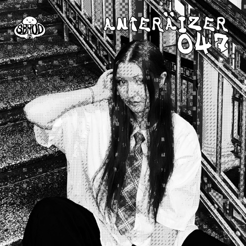 SBRODCAST 047: Anteräizer