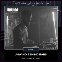 KLANC - UNWIND BEHIND BARS - TECHNO SET