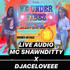 Undervibes Live Audio MC Shawn Ditty X DJ ACELOVEEE