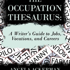 read_ The Occupation Thesaurus: A Writer's Guide to Jobs, Vocations, and Careers