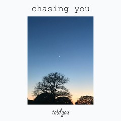 chasing you Ft. Lul Patchy