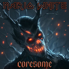 Mario White - Coresome