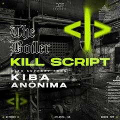 KILL SCRIPT LIVE @ DEF THE BOILER