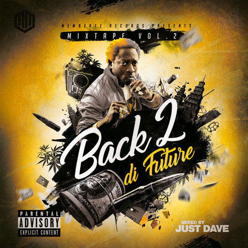 Back 2 di Future Vol.2 (Dancehall Mixtape) by JustDave ...