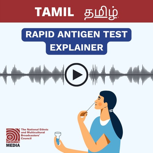 Stream Tamil Rapid Antigen Test Explainer by NEMBC Media VIC