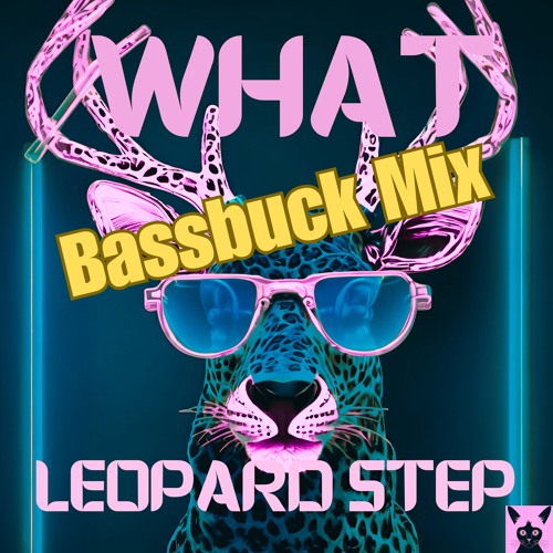 What (Bassbuck Mix)